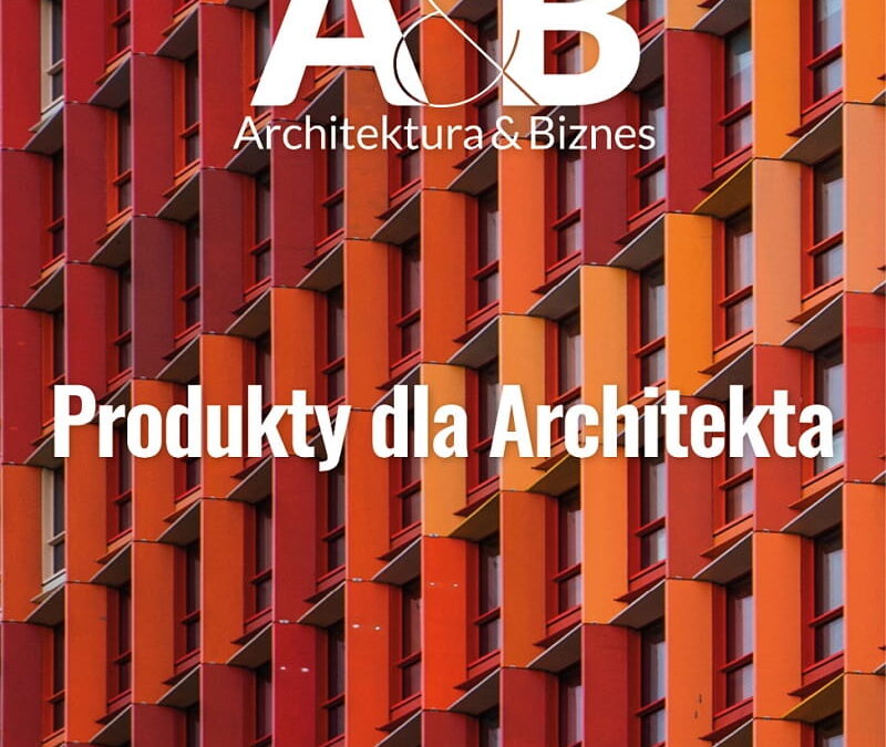 Padilla w&nbsp;magazynie „Architektura i&nbsp;Biznes”